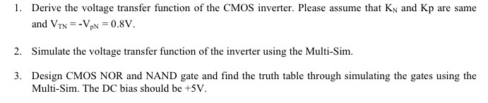 Solved 1. Derive the voltage transfer function of the CMOS | Chegg.com