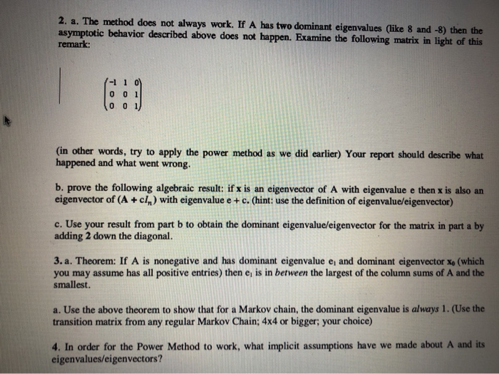 Solved 2. a. The method does not always work. If A has two | Chegg.com