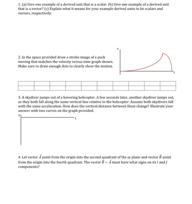 Solved 1. (a) Give one example of a derived unit that is a | Chegg.com