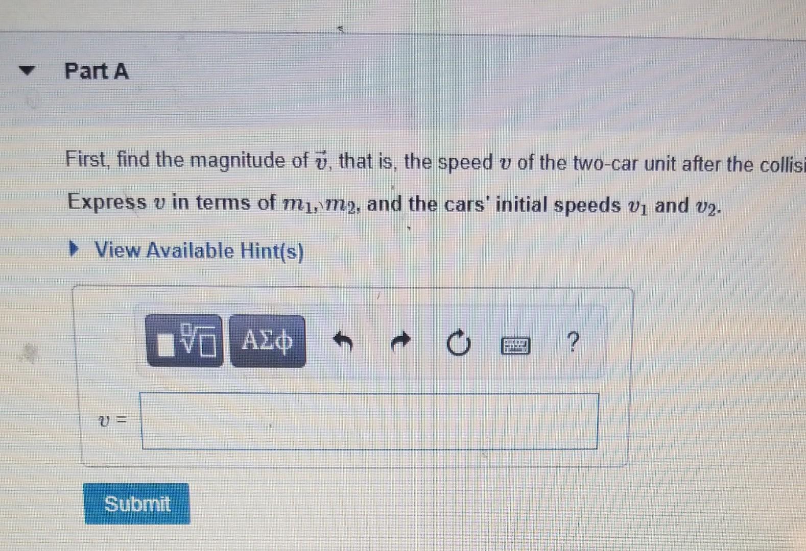 Solved In this problem we will consider the collision of two | Chegg.com