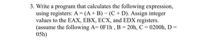 Solved 3. Write A Program That Calculates The Following | Chegg.com