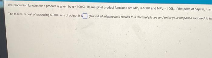 The production function for a product given by q = | Chegg.com