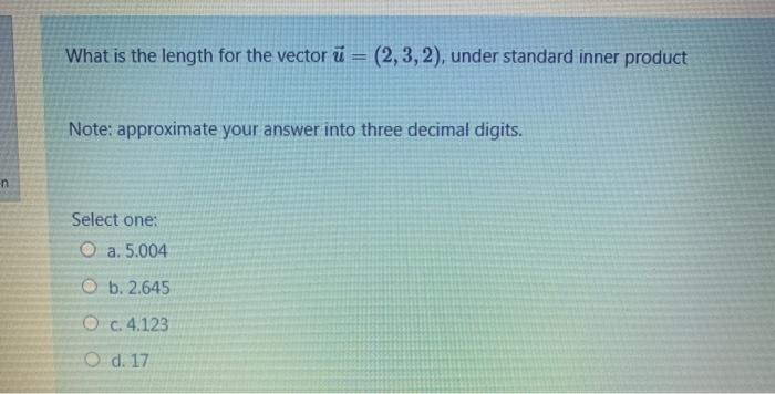 Solved What Is The Length For The Vector U 2 3 2 Under Chegg Com