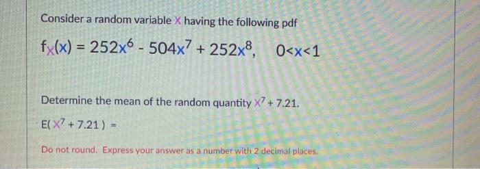Solved Consider a random variable X having the following pdf | Chegg.com
