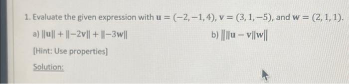 Solved 1. Evaluate the given expression with | Chegg.com