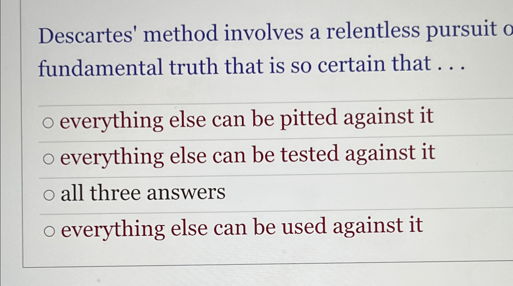 Solved Descartes' method involves a relentless pursuit o | Chegg.com