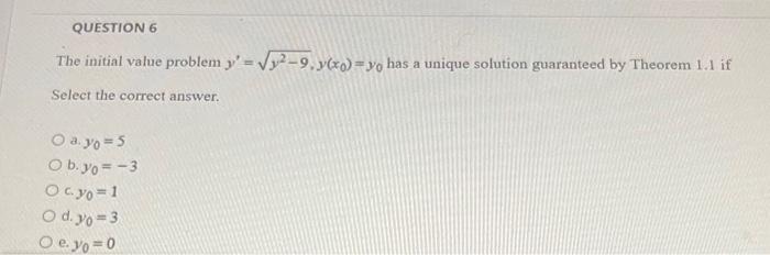 Solved The initial value problem y′=y2−9,y(x0)=y0 has a | Chegg.com