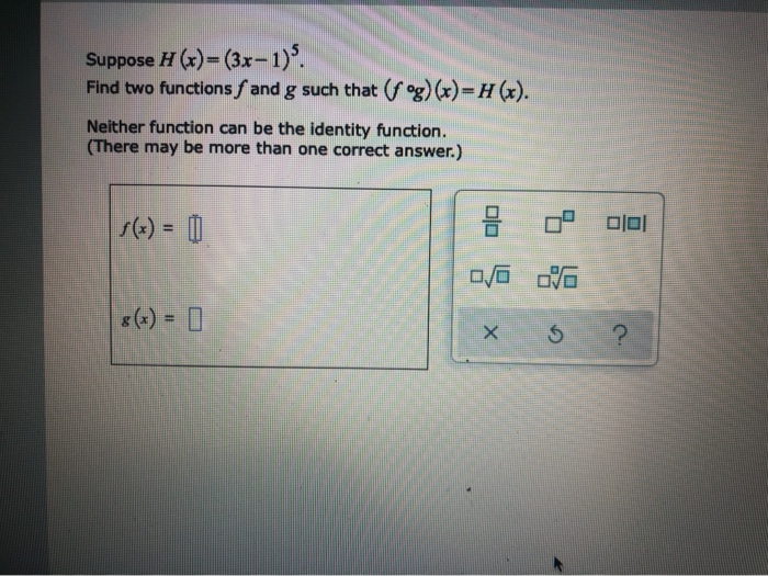 Solved Suppose H X 3x 1 Find Two Functions F And G