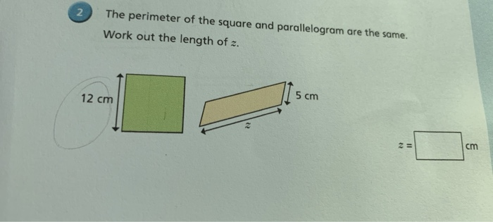 Solved 2 The perimeter of the square and parallelogram are | Chegg.com