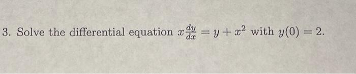 Solved 2. Solve the differential equation on extent with | Chegg.com