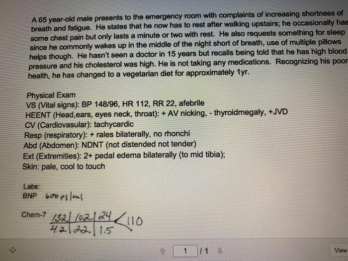 Solved A 65 year-old male presents to the emergency room | Chegg.com