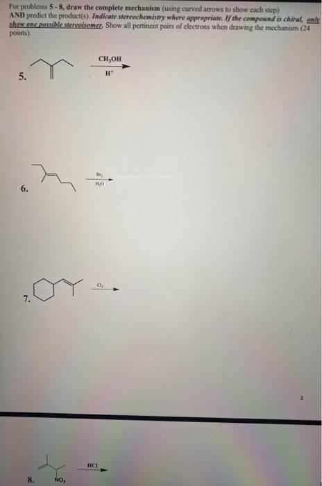 Solved For problems 5-8, draw the complete mechanism (using | Chegg.com