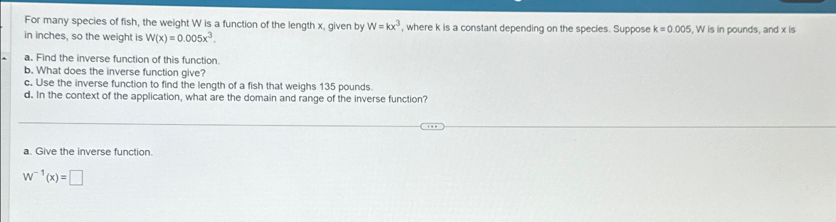 Solved For many species of fish, the weight W ﻿is a function | Chegg.com
