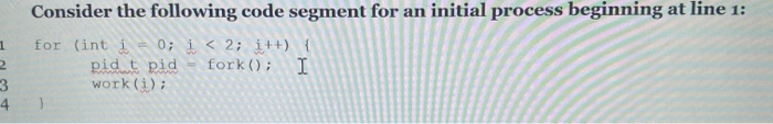 Solved 1 2 3 4 Consider the following code segment for an | Chegg.com