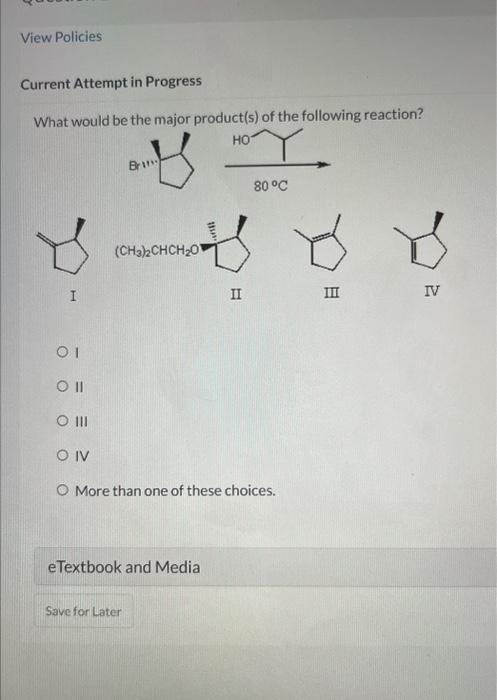 Solved What Would Be The Major Product(s) Of The Following | Chegg.com