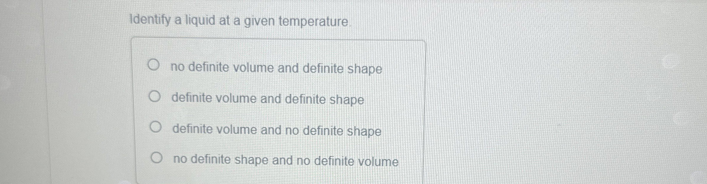 Solved Identify a liquid at a given temperature.no definite | Chegg.com