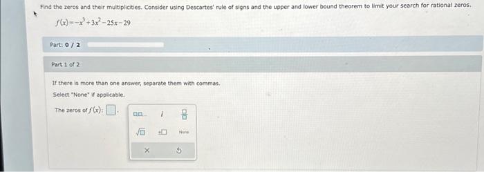 Solved Find the zeros and their multiplicities, Consider | Chegg.com