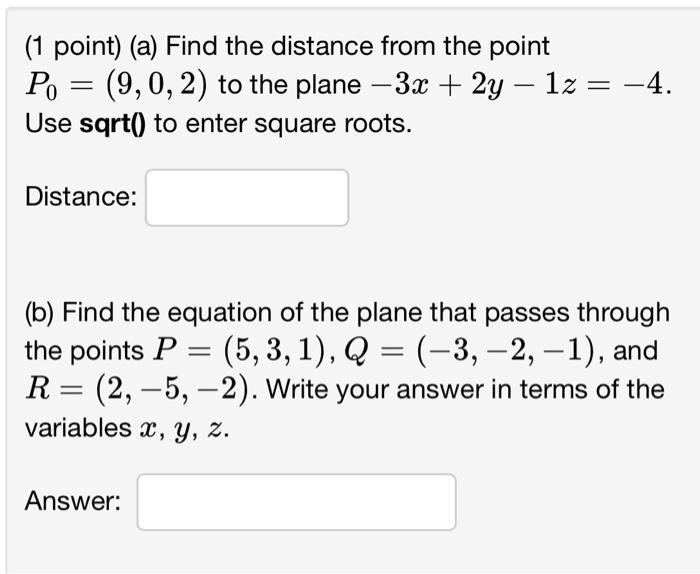Solved (1 point) (a) Find the distance from the point | Chegg.com