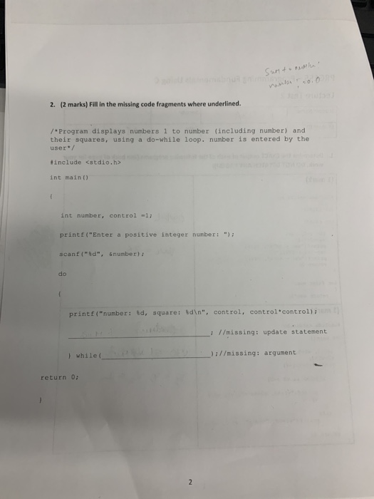 Solved 2. (2 marks) Fill in the missing code fragments where | Chegg.com