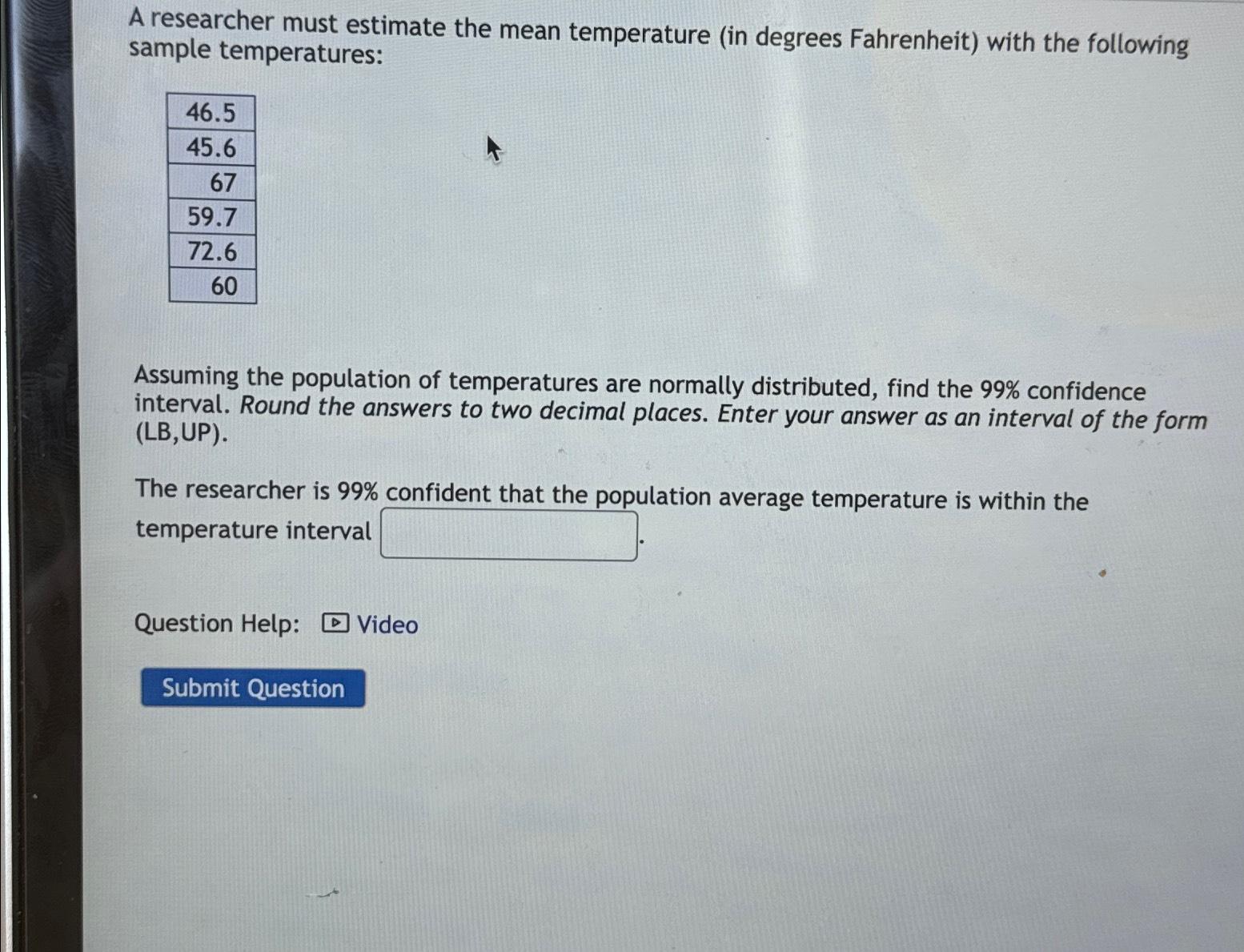 Solved A researcher must estimate the mean temperature (in | Chegg.com