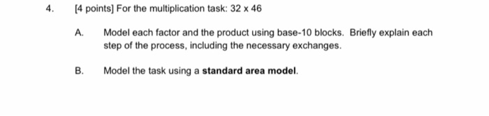Solved [4 points) For the multiplication task: 32 x 46 A. | Chegg.com
