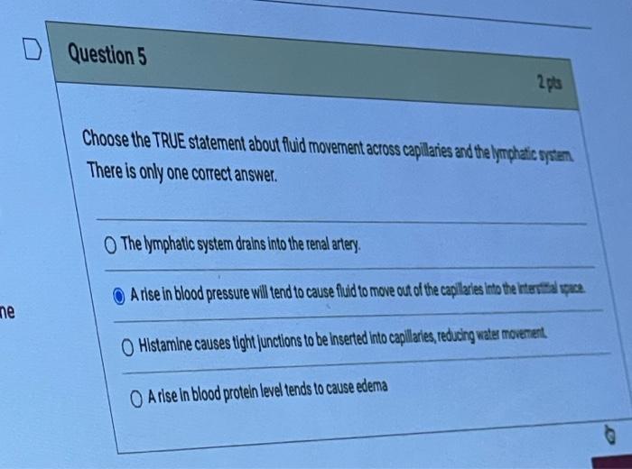 Solved ne Question 5 2 pts Choose the TRUE statement about | Chegg.com