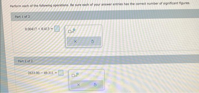 Solved Perform Each Of The Following Operations. Be Sure | Chegg.com