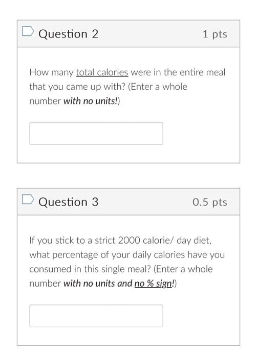 How Many Total Calories Were In The Entire Meal That | Chegg.com