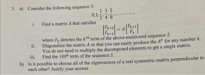 Solved 3. a) Consider the following sequence S : i. Find a | Chegg.com