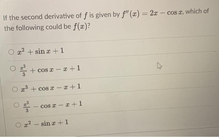 Solved If the second derivative of f is given by f (x) = 2x