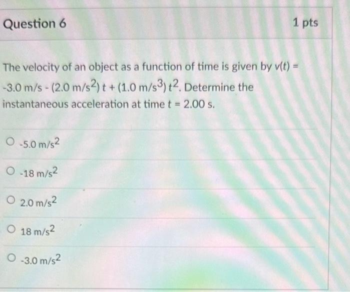 Solved The velocity of an object as a function of time is | Chegg.com
