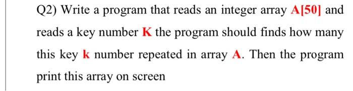 Solved Q2) Write a program that reads an integer array A | Chegg.com
