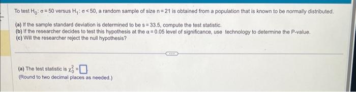 Solved To test H0:σ=50 versus H1:σ