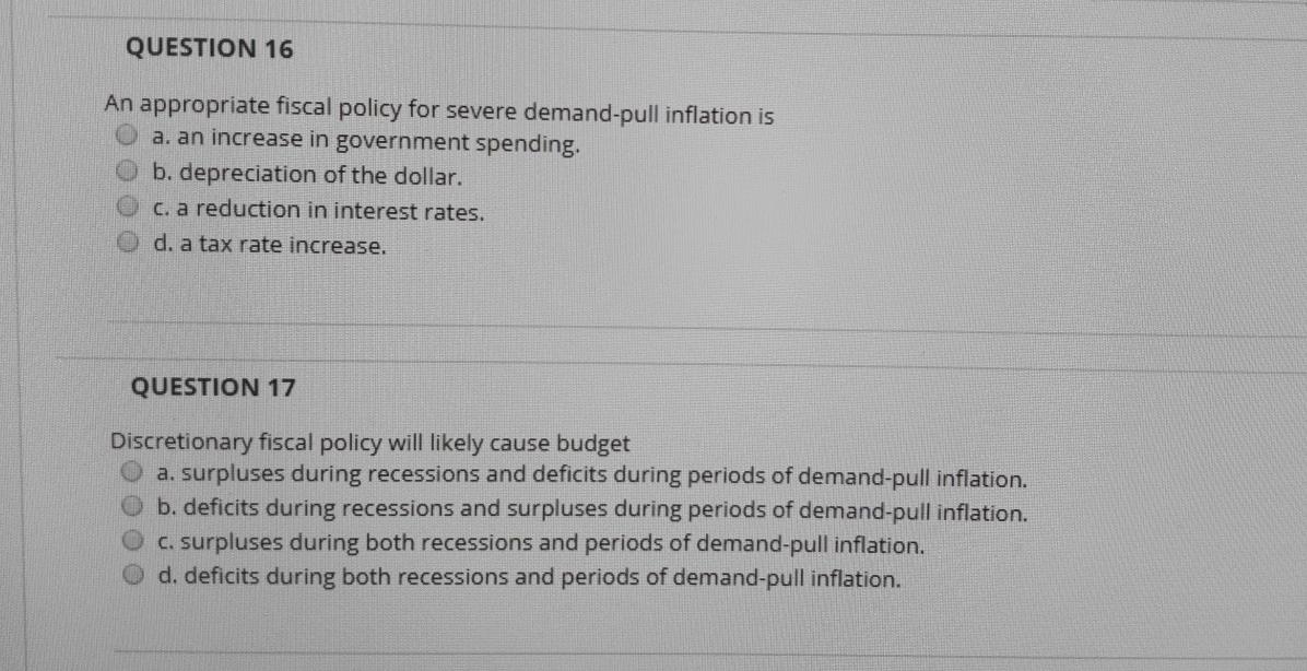 Solved QUESTION 16 An appropriate fiscal policy for severe | Chegg.com