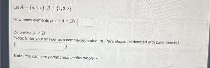 Solved Let A={a,b,c},B={1,2,3} How Many Elements Are In A×B | Chegg.com