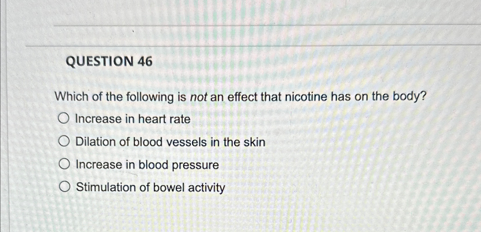 Solved QUESTION 46Which of the following is not an effect | Chegg.com