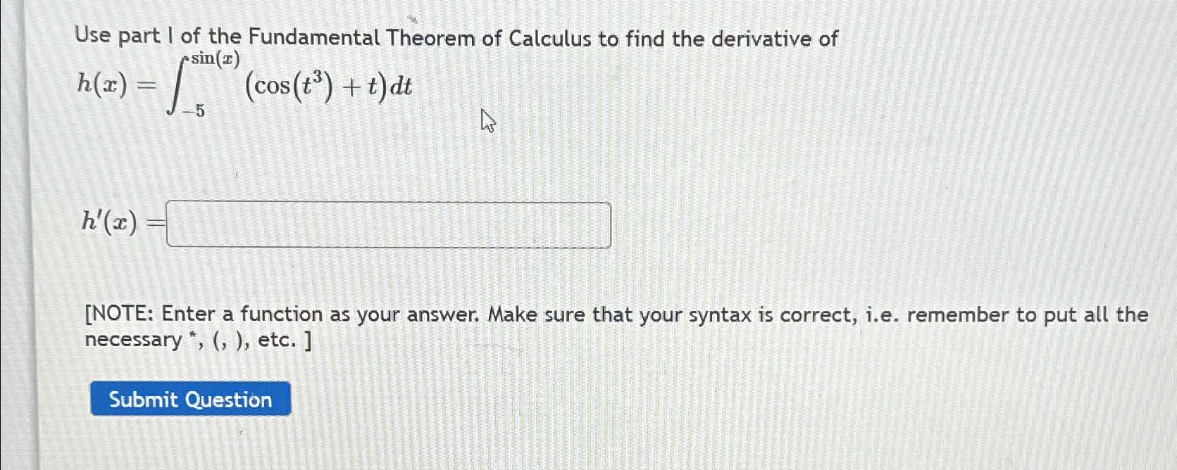 Solved Use part I of the Fundamental Theorem of Calculus to | Chegg.com