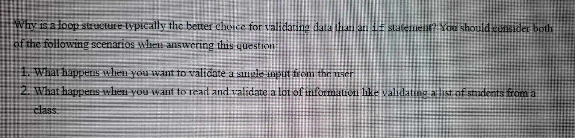 Solved Why is a loop structure typically the better choice | Chegg.com