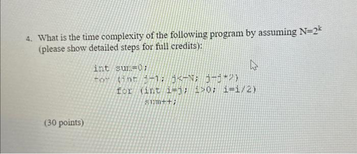 [Solved]: What is the time complexity of the following prog