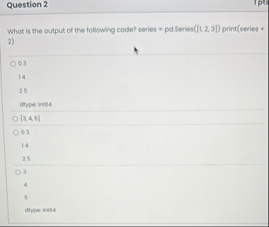 Solved Question 2What is the output of the following code? | Chegg.com