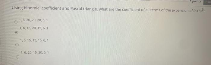 Solved 1 points Using binomial coefficient and Pascal | Chegg.com