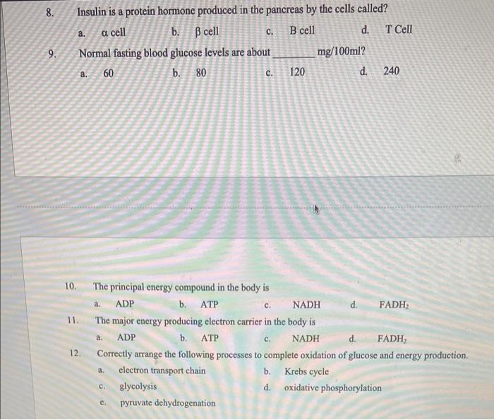 Solved 8. A. C. Insulin Is A Protein Hormone Produced In The | Chegg.com