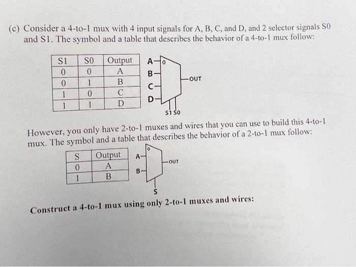 Solved c) Consider a 4-to-1 mux with 4 input signals for A, | Chegg.com