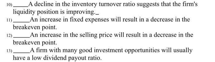 Solved 10) A decline in the inventory turnover ratio | Chegg.com