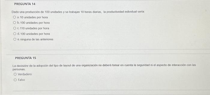 Dado una producción de 100 unidades y se trabalan 10 horas diarias, la productividad individual seria a. 10 unidedes por hora