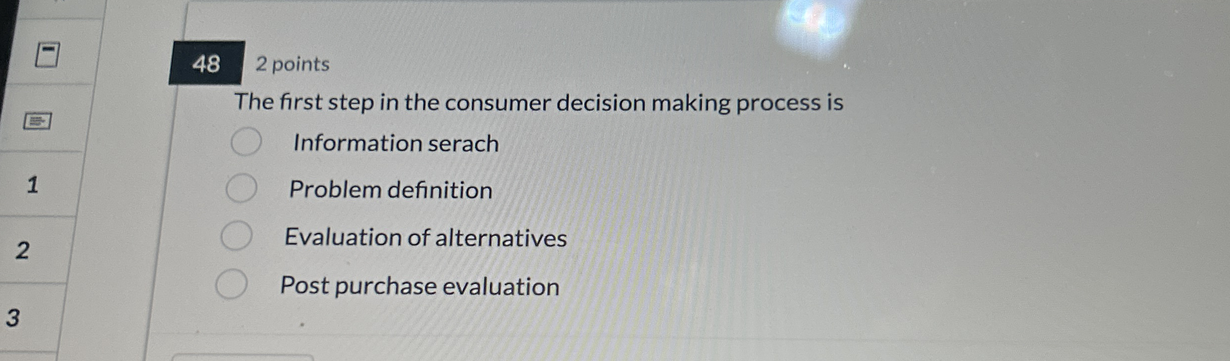 Solved 482 ﻿pointsThe first step in the consumer decision | Chegg.com