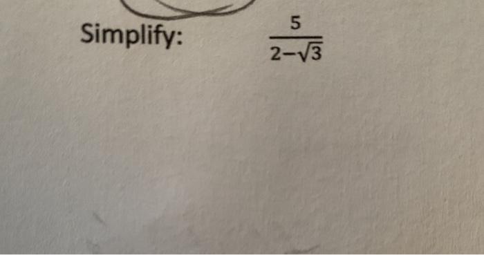 Solved Simplify: 5 2-V3 | Chegg.com