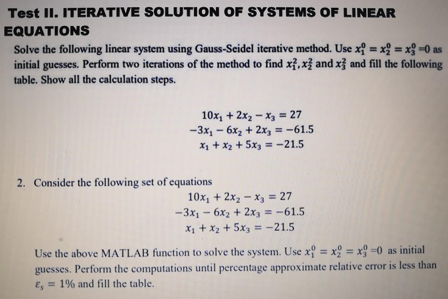 Solved Test II. ITERATIVE SOLUTION OF SYSTEMS OF LINEAR | Chegg.com