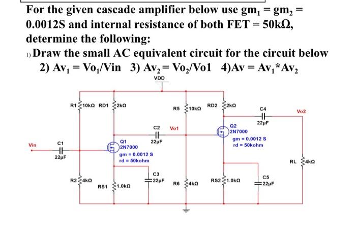 Solved = = For the given cascade amplifier below use gm, = | Chegg.com