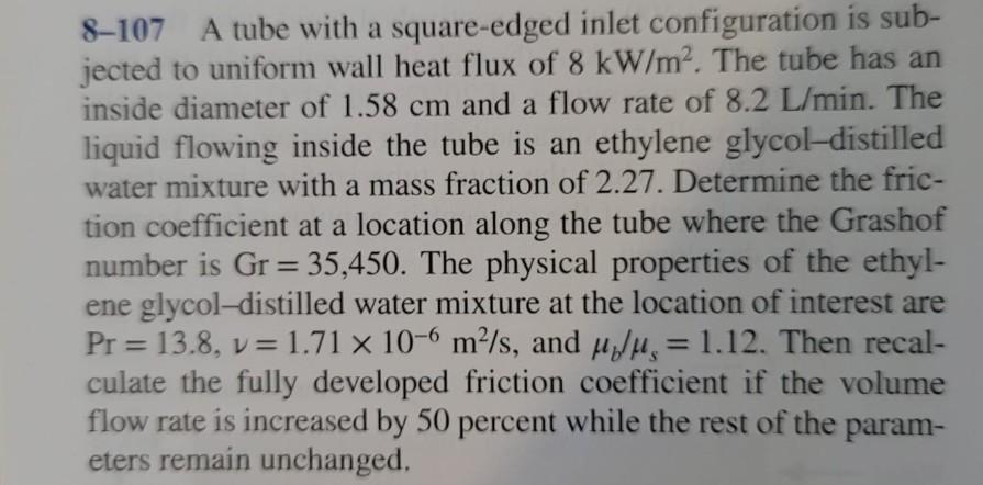 Solved 8-107 A tube with a square-edged inlet configuration | Chegg.com